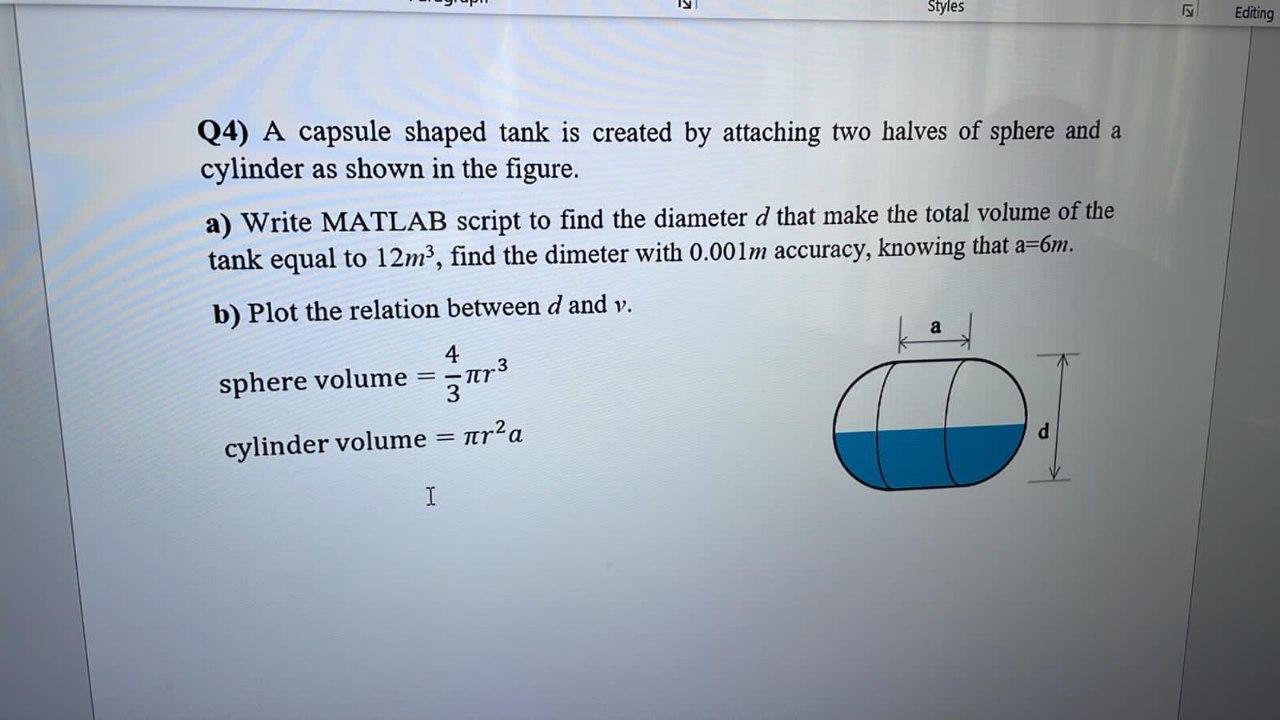 Styles Editing Q4 A Capsule Shaped Tank Is Created By Attaching Two Halves Of Sphere And A Cylinder As Shown In The Fig 1