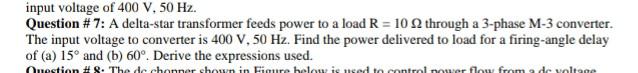 Input Voltage Of 400 V 50 Hz Question 7 A Delta Star Transformer Feeds Power To A Load R 10 9 Through A 3 Phase M 1