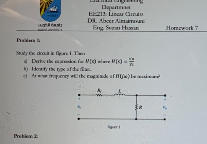 Problem The Transfer Function Of A Circuit Is Given By Voue S H Vin S K 5 1 S K K Where Is A Constant If V 2