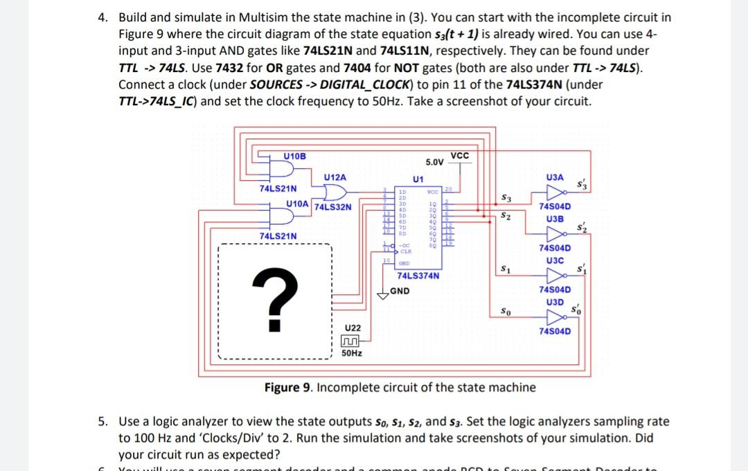 4 Build And Simulate In Multisim The State Machine In 3 You Can Start With The Incomplete Circuit In Figure 9 Where 1