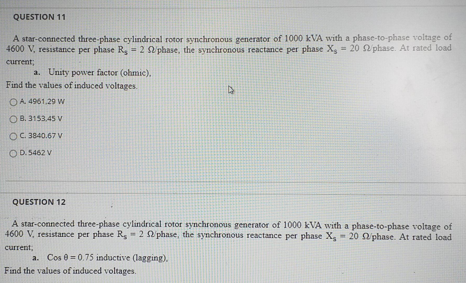 Question 11 A Star Connected Three Phase Cylindrical Rotor Synchronous Generator Of 1000 Kva With A Phase To Phase Volta 1