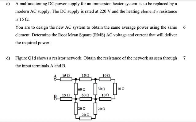 C A Malfunctioning Dc Power Supply For An Immersion Heater System Is To Be Replaced By A Modern Ac Supply The Dc Suppl 1