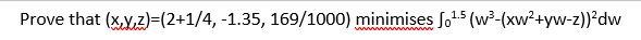 Prove That X X 2 2 1 4 1 35 169 1000 Minimises 6 1 5 W Xw2 Yw Z Dw 1