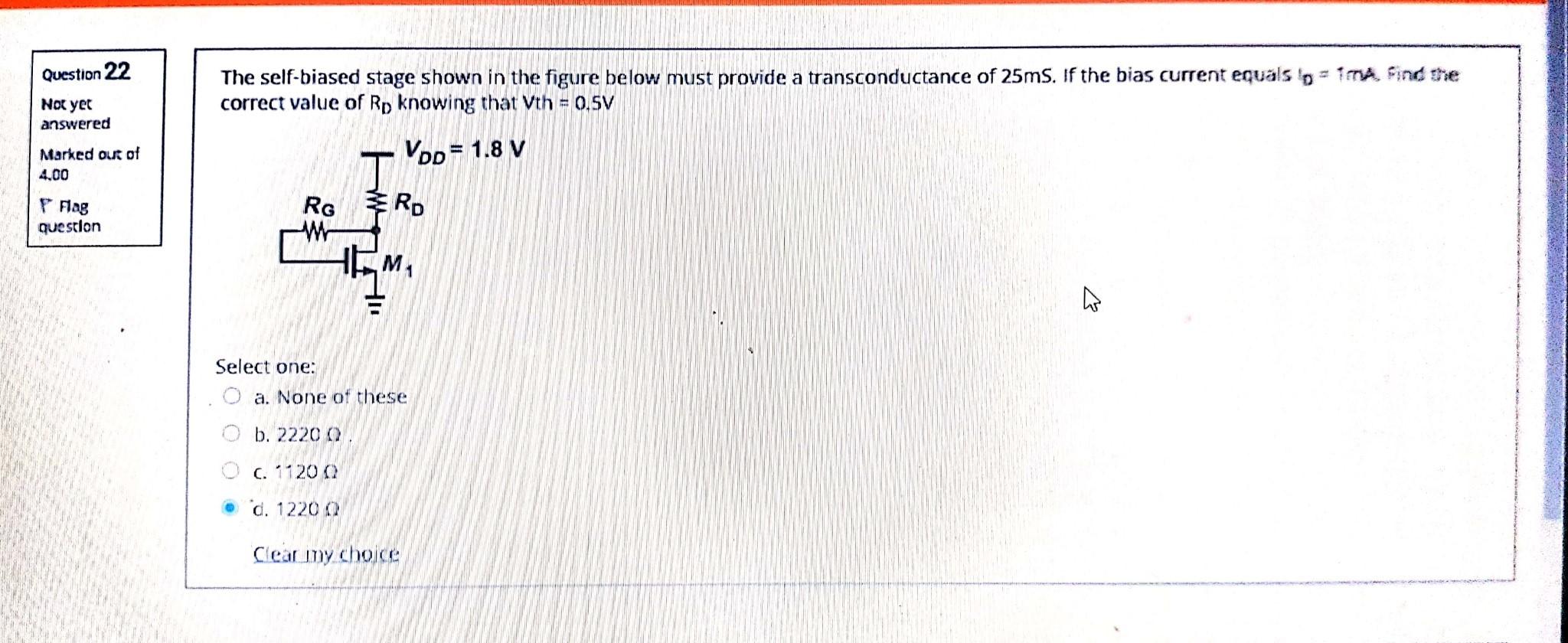 Question 22 The Self Biased Stage Shown In The Figure Below Must Provide A Transconductance Of 25ms If The Bias Current 1