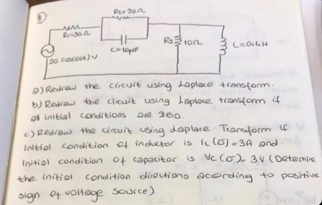 R2 2012 W R 2302 R33 100 O4h C 10pf 20 Cosisou 2 Redrow The Circuit Using Laplace Transform B Redraw The Circuit U 1