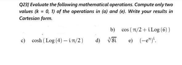Q23 Evaluate The Following Mathematical Operations Compute Only Two Values K 0 1 Of The Operations In A And E 1
