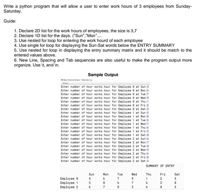 Write A Python Program That Will Allow A User To Enter Work Hours Of 3 Employees From Sunday Saturday Guide 1 Declar 1