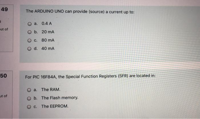 49 The Arduino Uno Can Provide Source A Current Up To O A 0 4 A Ut Of Ob 20 Ma O C 80 Ma O D 40 Ma 50 For Pic 16f 1