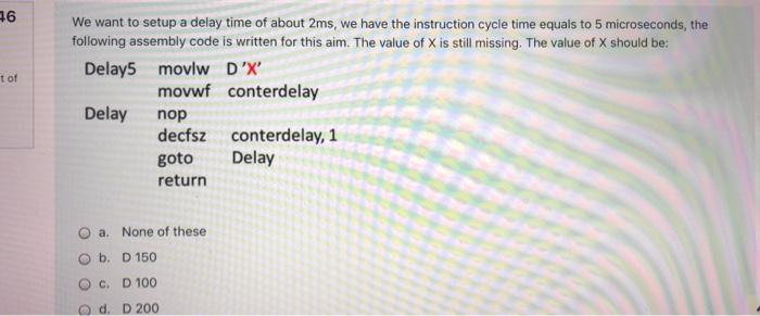 16 Tof We Want To Setup A Delay Time Of About 2ms We Have The Instruction Cycle Time Equals To 5 Microseconds The Foll 1