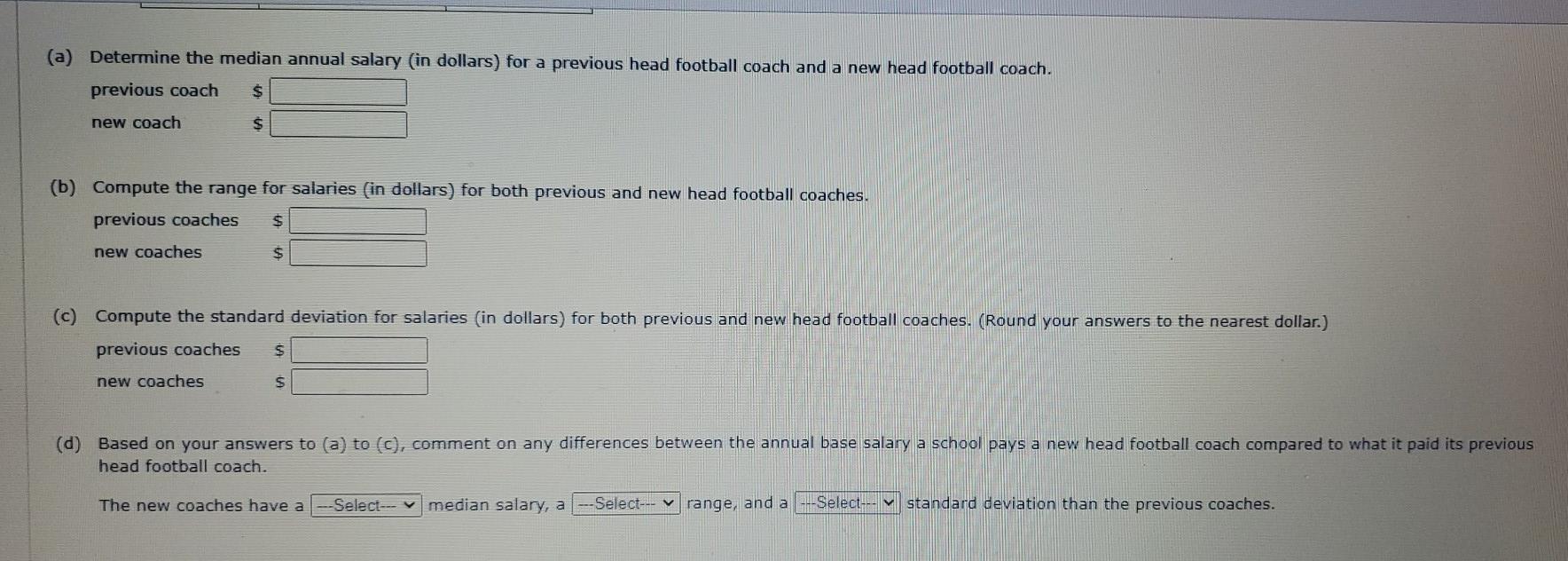Practice Another A Newspaper Reports That College Football Coaches Salaries Have Continued To Increase In Recent Years 2