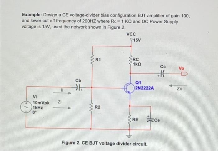 Aim To Design A Ce Transistor Amplifier Objectives 1 To Calculate Voltage Divider Bias Configuration Components 2 2