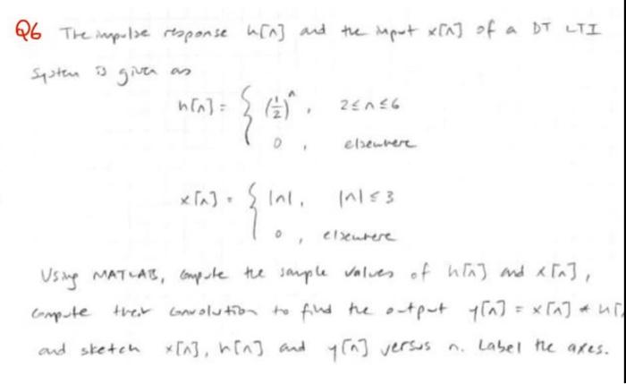 Q6 The Impulse Response W A And The Upot Xn Of A Dt Lt I Sputen Agiva H N C 26156 Elsevere Inli 1 X 11133 Lo Elxen 1