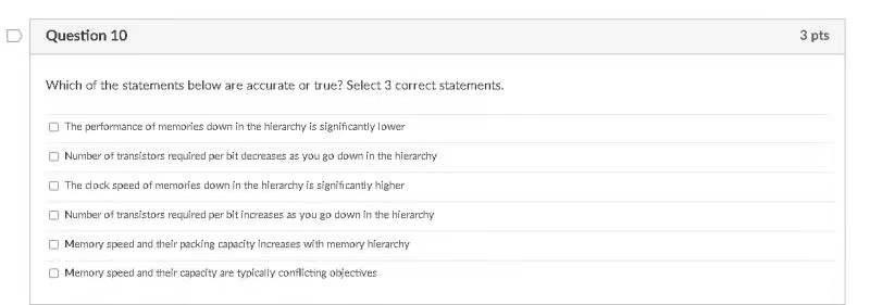 D Question 10 3 Pts Which Of The Statements Below Are Accurate Or True Select 3 Correct Statements The Performance Of 1