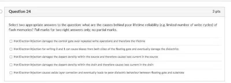 Question 24 3 Pts Select Two Appropriate Answers To The Question What Are The Causes Behind Poor Lifetime Reliabilit 1