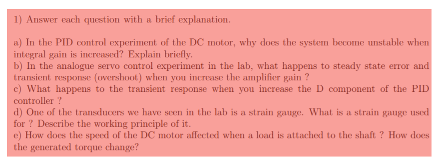 1 Answer Each Question With A Brief Explanation A In The Pid Control Experiment Of The Dc Motor Why Does The System 1