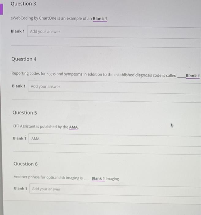 Question 3 Ewebcoding By Chartone Is An Example Of An Blank 1 Blank 1 Add Your Answer Question 4 Reporting Codes For Sig 1