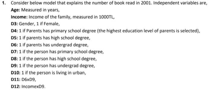1 Consider Below Model That Explains The Number Of Book Read In 2001 Independent Variables Are Age Measured In Years 1