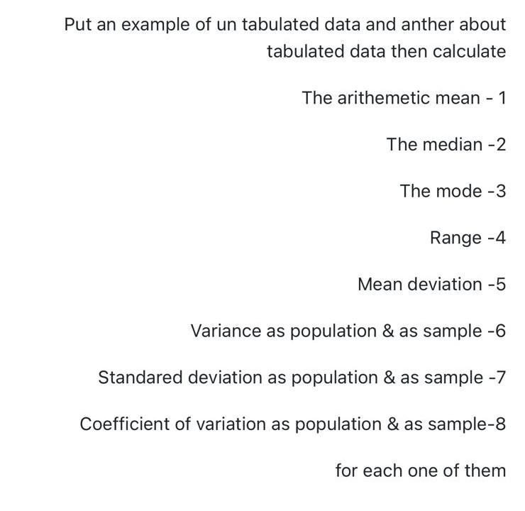 Put An Example Of Un Tabulated Data And Anther About Tabulated Data Then Calculate The Arithemetic Mean 1 The Median 1