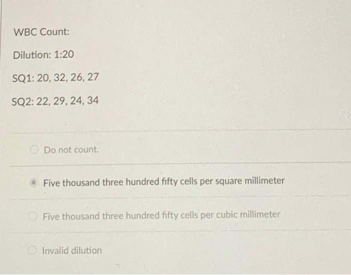 Rbc Count Dilution 1 200 Sq1 75 84 79 81 77 Sq2 74 81 82 76 75 Do Not Count Three Million Nine Hundred Twent 2