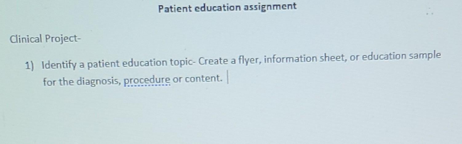 Patient Education Assignment Clinical Project 1 Identify A Patient Education Topic Create A Flyer Information Sheet 1