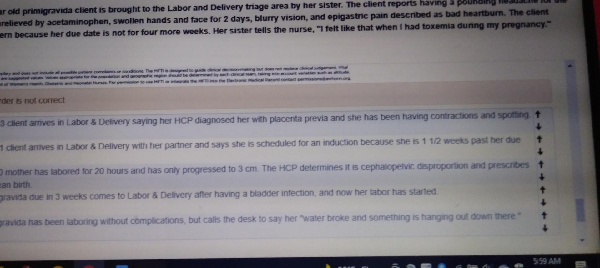 Psia Ar Old Primigravida Client Is Brought To The Labor And Delivery Triage Area By Her Sister The Client Reports Havin 10