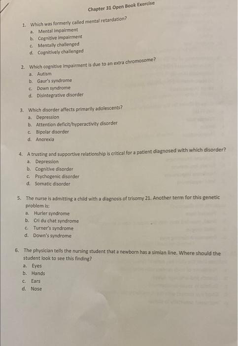 Chapter 31 Open Book Exercise 1 Which Was Formerly Called Mental Retardation A Mental Impairment B Cognitive Impairm 1