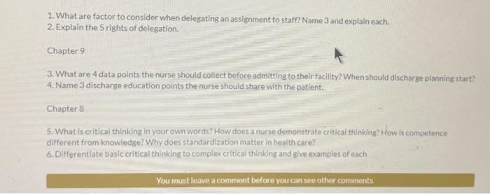 1 What Are Factor To Consider When Delegating An Assignment To Staff Name 3 And Explain Each 2 Explain The Rights Of 1