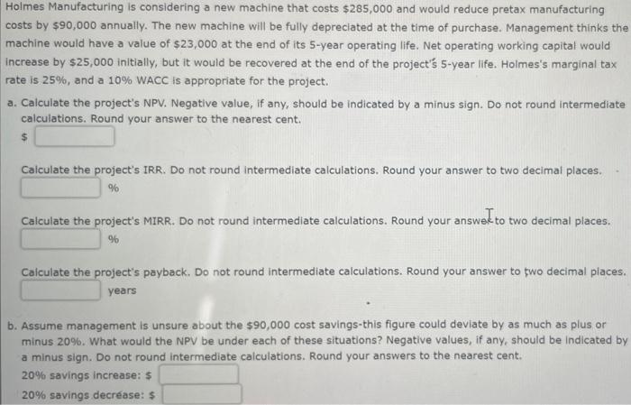 holmes-manufacturing-is-considering-a-new-machine-that-costs-285-000