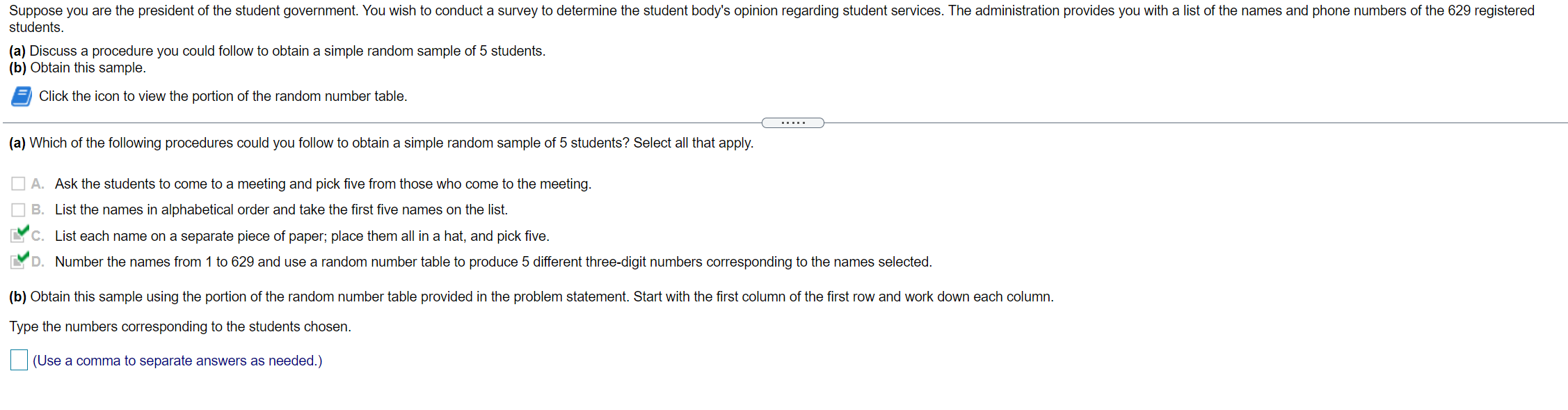 Suppose You Are The President Of The Student Government You Wish To Conduct A Survey To Determine The Student Body S Op 1