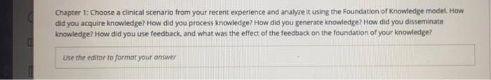 Chapter 1 Choose A Clinical Scenario From Your Recent Experience And Analyze It Using The Foundation Of Knowledge Model 1