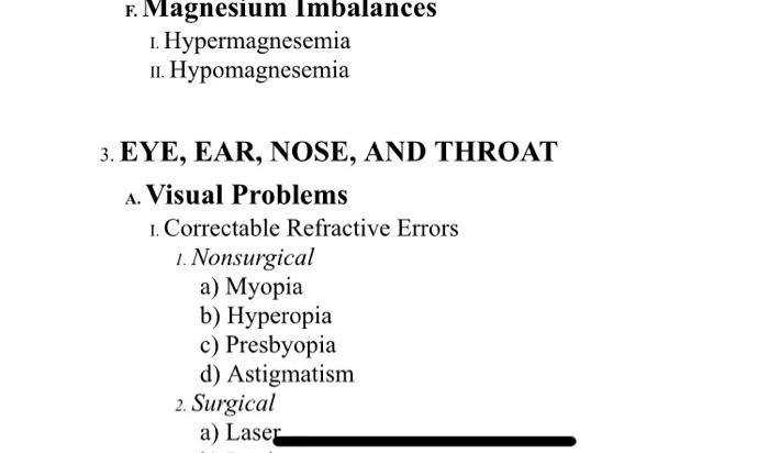 F Magnesium Imbalances 1 Hypermagnesemia 11 Hypomagnesemia 3 Eye Ear Nose And Throat A Visual Problems 1 Correc 1