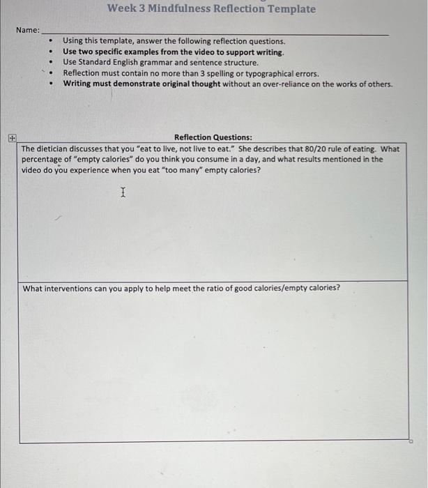 Week 3 Mindfulness Reflection Template Name Using This Template Answer The Following Reflection Questions Use T 1