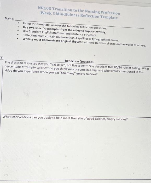 Nr103 Transition To The Nursing Profession Week 3 Mindfulness Reflection Template Name Using This Template Answer The 1