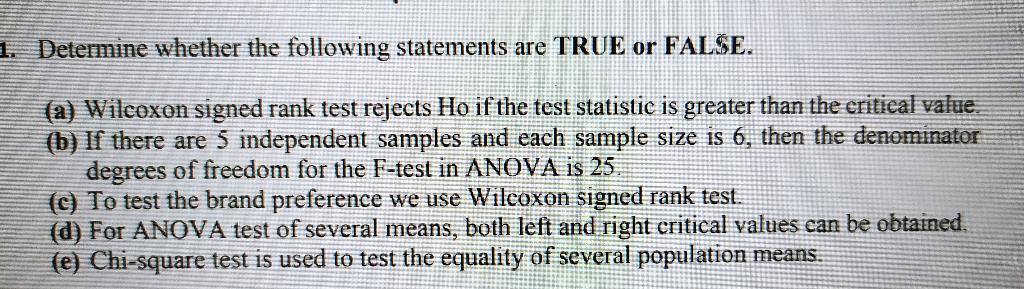 1 Determine Whether The Following Statements Are True Or False A Wilcoxon Signed Rank Test Rejects Ho If The Test St 1