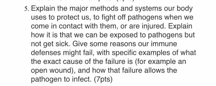 5 Explain The Major Methods And Systems Our Body Uses To Protect Us To Fight Off Pathogens When We Come In Contact Wit 1