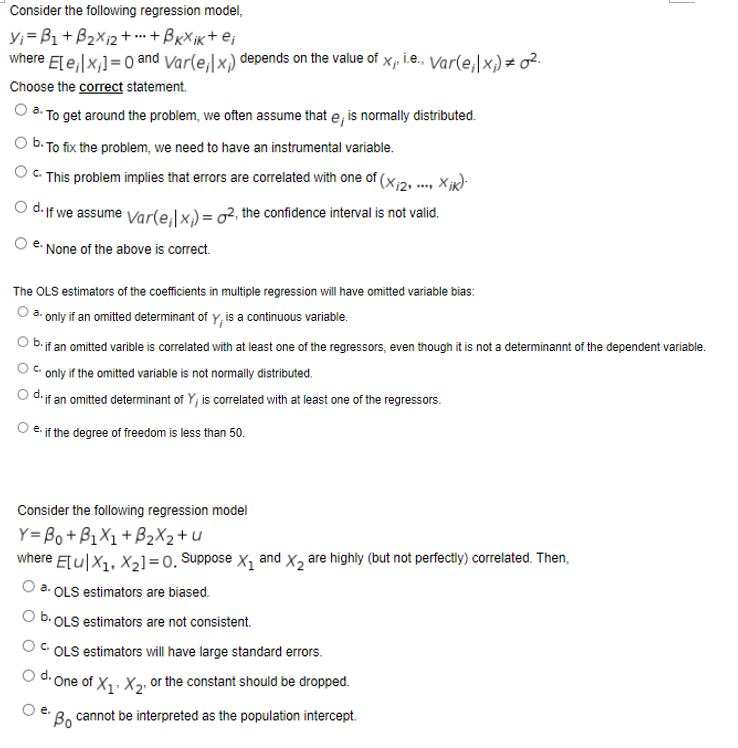 Consider The Following Regression Model Y B1 B2xi2 Bkxik E Where E E Xj 0 And Varse X Depends On The Valu 1