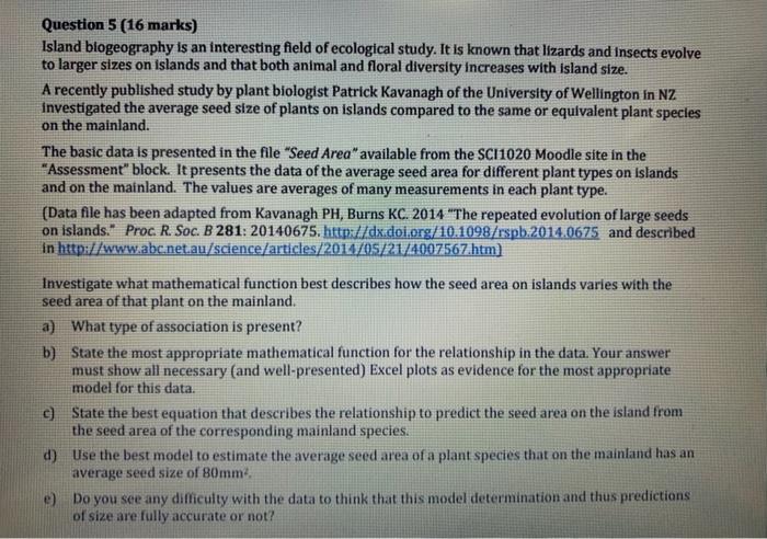 Question 5 16 Marks Island Blogeography Is An Interesting Field Of Ecological Study It Is Known That Lizards And Inse 1