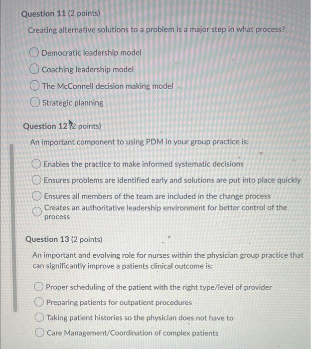 Question 11 2 Points Creating Alternative Solutions To A Problem Is A Major Step In What Process Democratic Leadershi 2