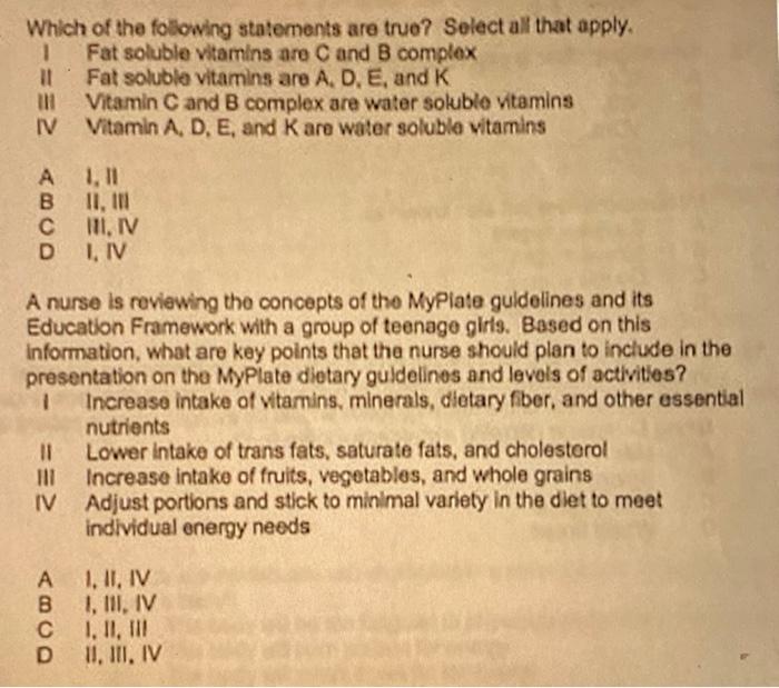 Which Of The Following Statements Are True Select All That Apply 1 Fat Soluble Vitamins Are C And B Complex Fat Soluble 1
