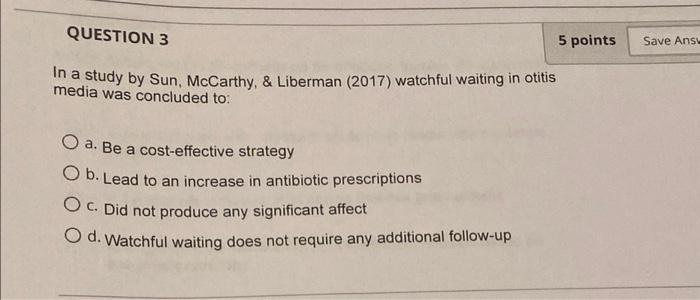 Question 1 5 Points Save Ar Which Physical Finding Presents A Strong Case For Acute Otitis Media Ca Bulging And Retrac 3