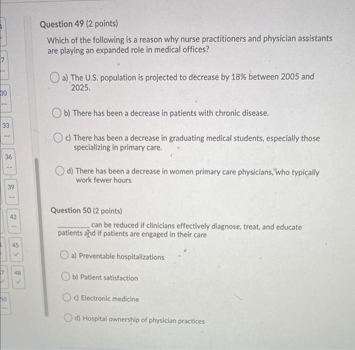 Question 49 2 Points Which Of The Following Is A Reason Why Nurse Practitioners And Physician Assistants Are Playing A 1