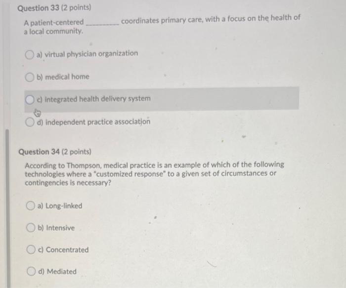 Question 33 2 Points A Patient Centered A Local Community Coordinates Primary Care With A Focus On The Health Of A A 1