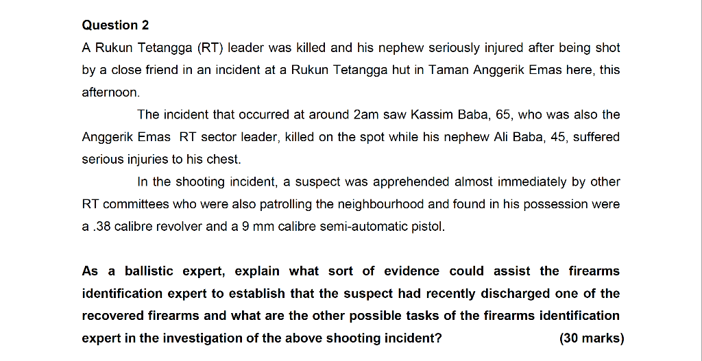Question 2 A Rukun Tetangga Rt Leader Was Killed And His Nephew Seriously Injured After Being Shot By A Close Friend I 1