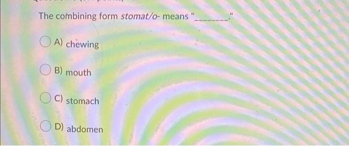 In The Medical Word Peristalsis The Medical Word Part That Means Process Of Contraction Is A Stalsis Ob B Peri 5