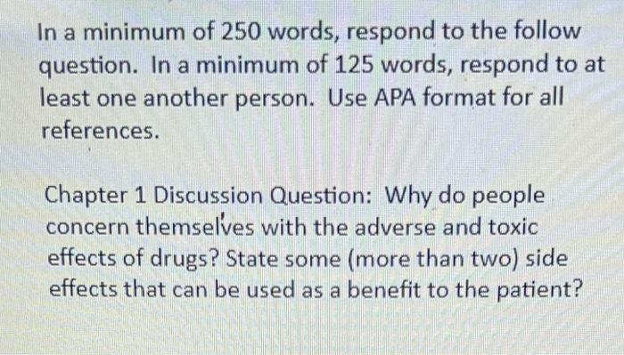 In A Minimum Of 250 Words Respond To The Follow Question In A Minimum Of 125 Words Respond To At Least One Another Pe 1