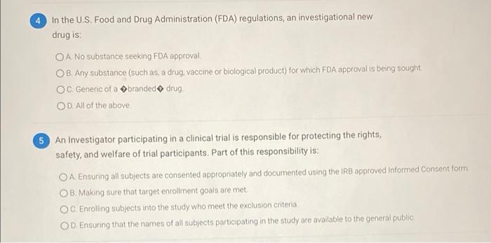 1 The Investigational New Drug Regulations Are In Full Effect During The Conduct Of A Behavioral Research Study Oa True 2