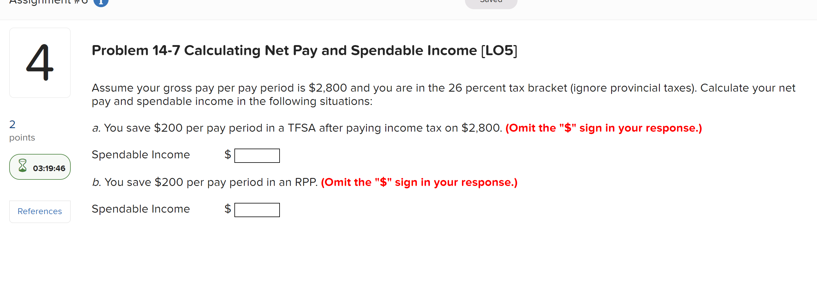 Problem 14 7 Calculating Net Pay And Spendable Income LO5 4 Assume Your Gross Pay Per Pay 