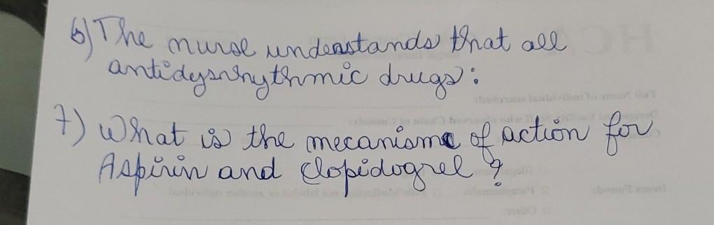 6 The Muroe Understands That All Antidyshythmic Drugs 7 What Is The Mecanisme Of Action For Aspirin And Clopidogrel 1