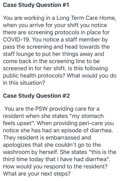 Case Study Question 1 A You Are Working In A Long Term Care Home When You Arrive For Your Shift You Notice There Are S 1