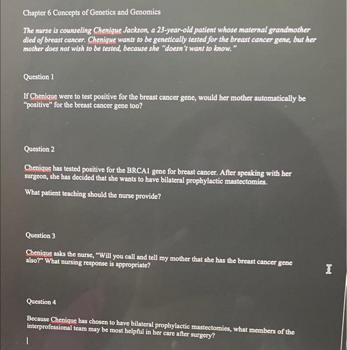 Chapter 6 Concepts Of Genetics And Genomics The Nurse Is Counseling Chenique Jackson A 23 Year Old Patient Whose Matern 1